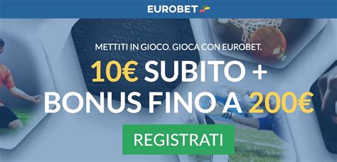 welcome bonus eurobet|Bonus Scommesse .